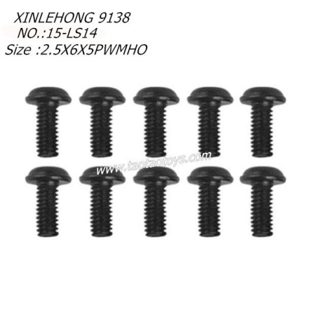 XINLEHONG TOYS 9138 Original Parts Round Headed Screw 2.5X6X5PWMHO 10PCS 15-LS14